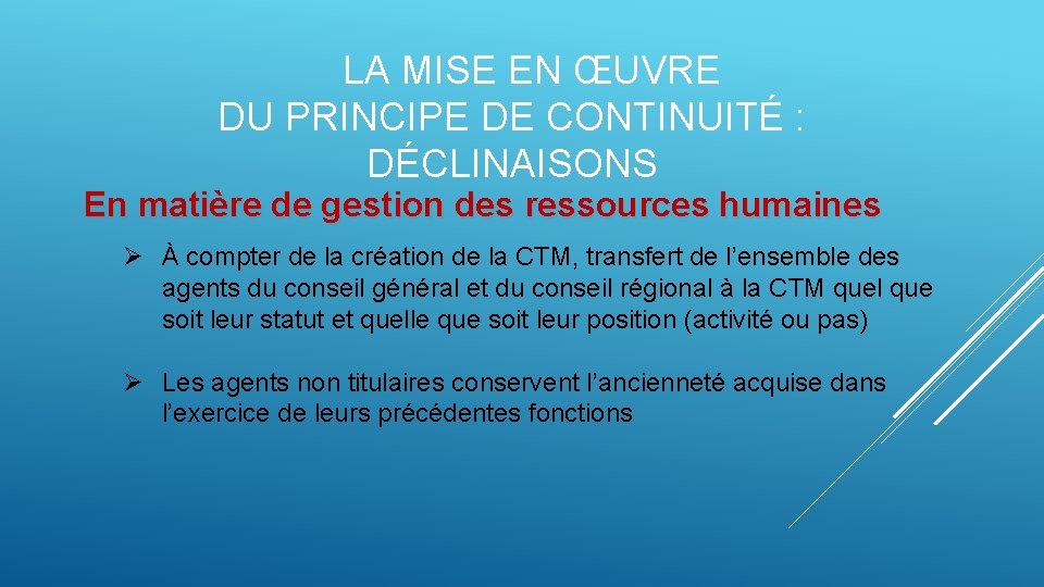 LA MISE EN ŒUVRE DU PRINCIPE DE CONTINUITÉ : DÉCLINAISONS En matière de gestion