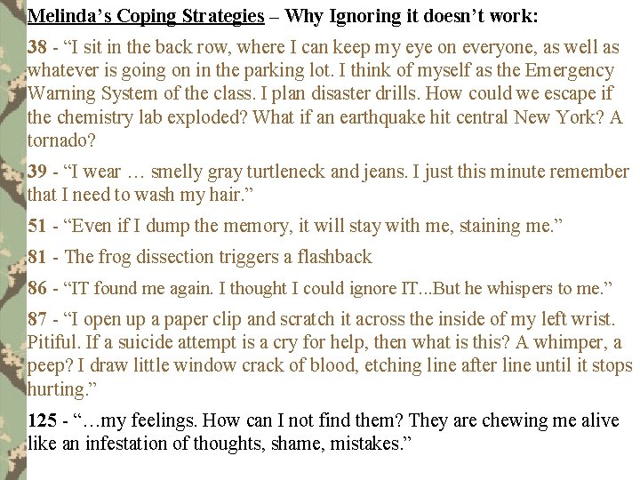 Melinda’s Coping Strategies – Why Ignoring it doesn’t work: 38 - “I sit in