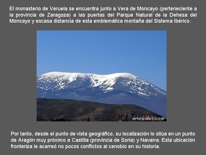 El monasterio de Veruela se encuentra junto a Vera de Moncayo (perteneciente a la