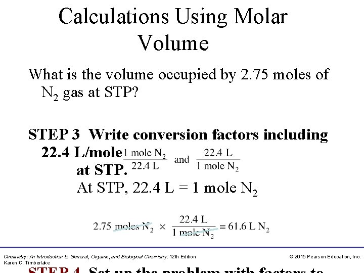 Calculations Using Molar Volume What is the volume occupied by 2. 75 moles of