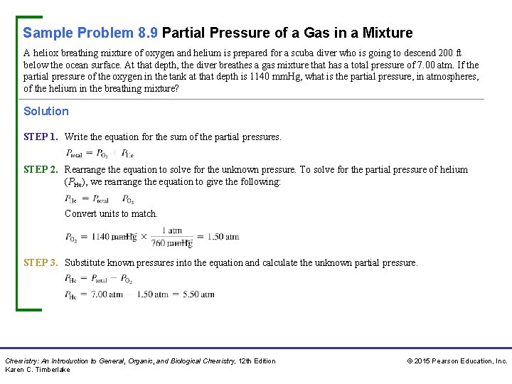 Sample Problem 8. 9 Partial Pressure of a Gas in a Mixture A heliox