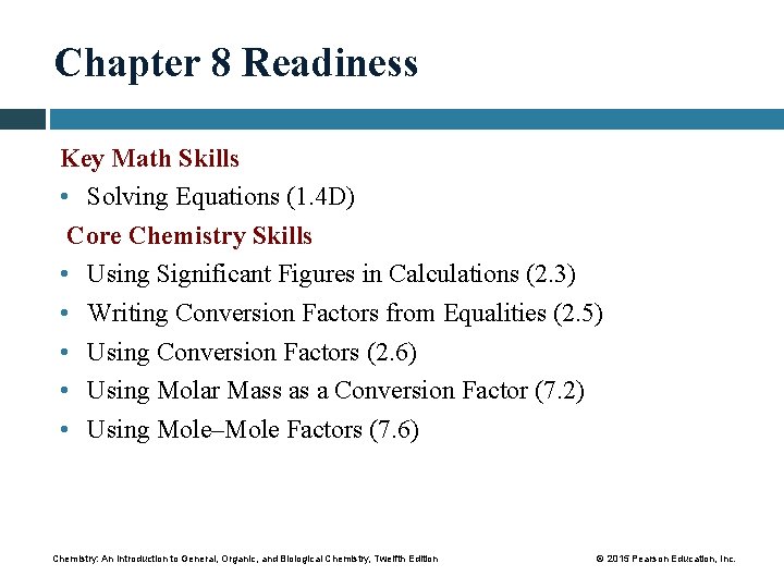 Chapter 8 Readiness Key Math Skills • Solving Equations (1. 4 D) Core Chemistry