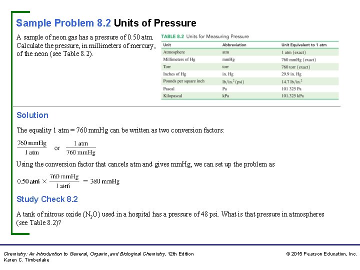 Sample Problem 8. 2 Units of Pressure A sample of neon gas has a