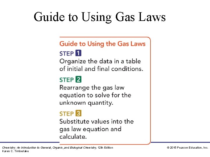 Guide to Using Gas Laws Chemistry: An Introduction to General, Organic, and Biological Chemistry,