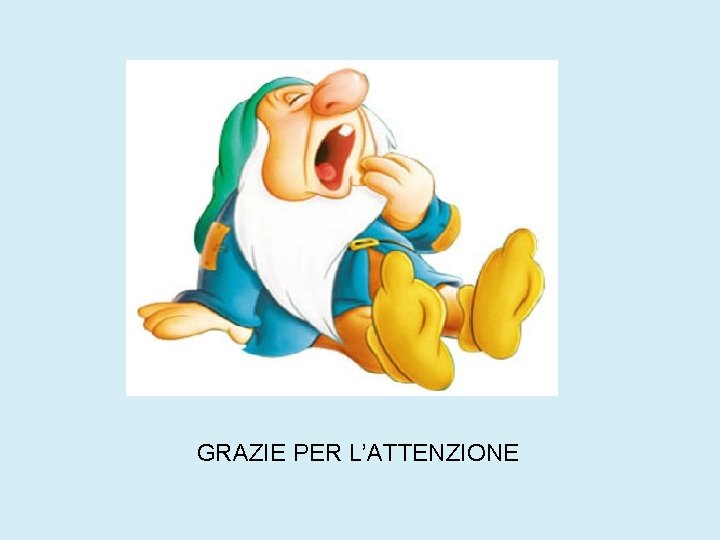 GRAZIE PER L’ATTENZIONE GRAZIE PER L’ATTENZIONE