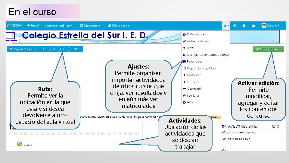 En el curso Ruta: Permite ver la ubicación en la que esta y si