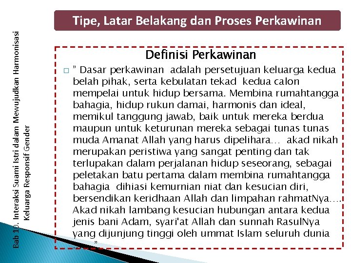 Bab 10. Interaksi Suami Istri dalam Mewujudkan Harmonisasi Keluarga Responsif Gender Tipe, Latar Belakang