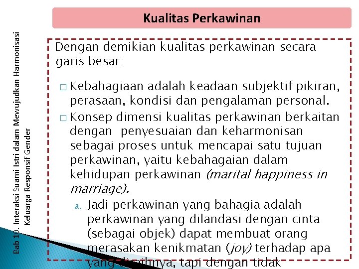 Bab 10. Interaksi Suami Istri dalam Mewujudkan Harmonisasi Keluarga Responsif Gender Kualitas Perkawinan Dengan