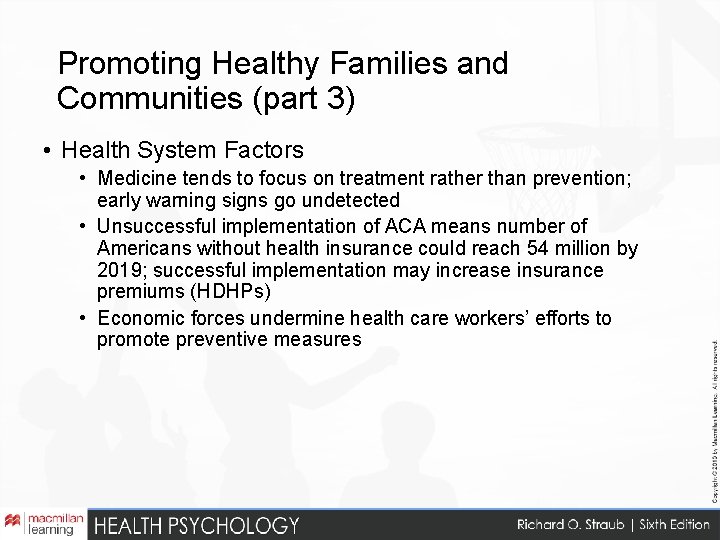 Promoting Healthy Families and Communities (part 3) • Health System Factors • Medicine tends