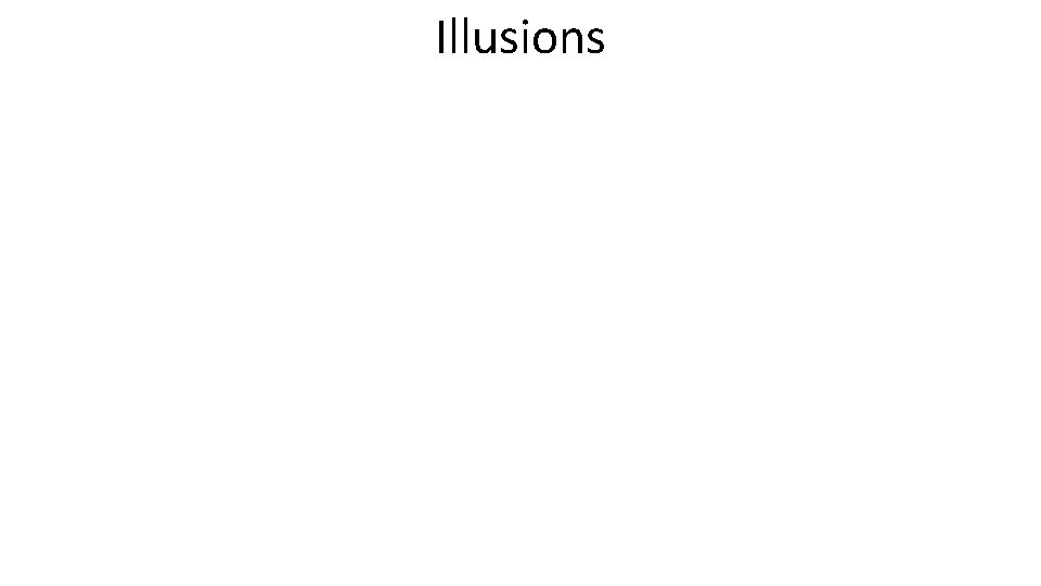 Illusions 