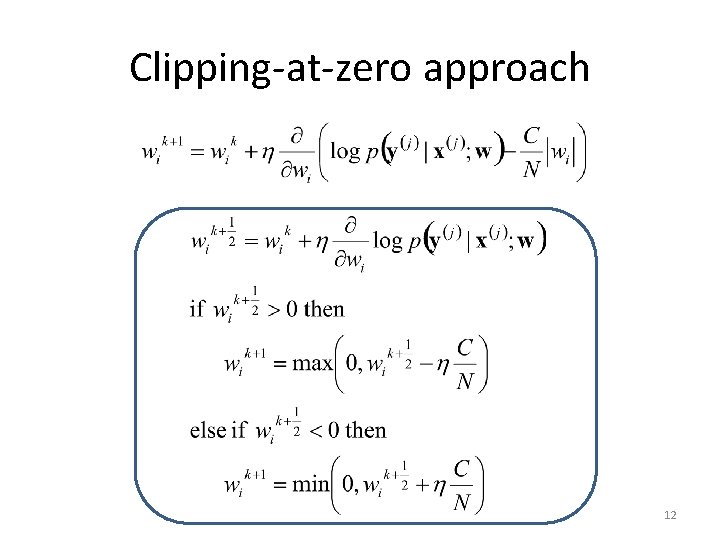 Clipping-at-zero approach 12 