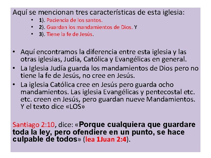 Aquí se mencionan tres características de esta iglesia: • 1). Paciencia de los santos.