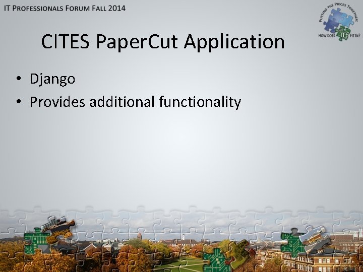 CITES Paper. Cut Application • Django • Provides additional functionality 