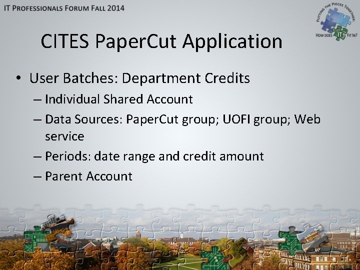 CITES Paper. Cut Application • User Batches: Department Credits – Individual Shared Account –