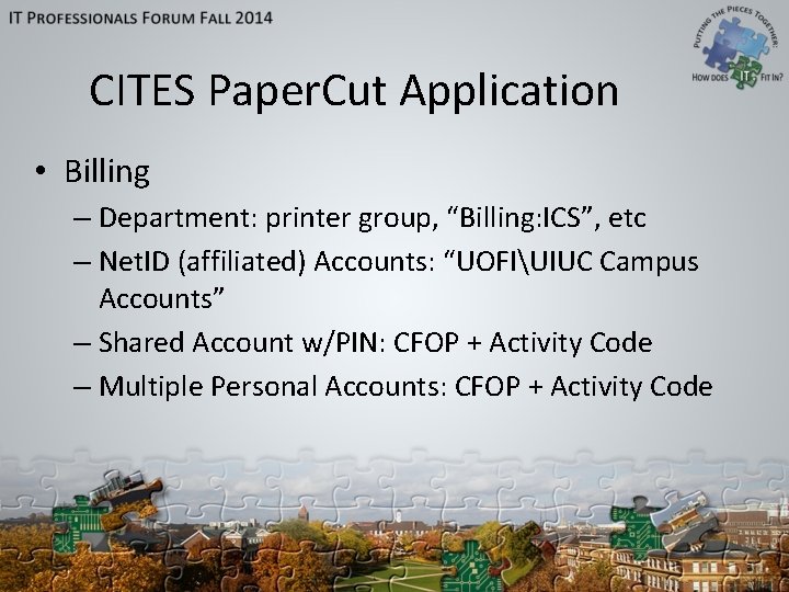 CITES Paper. Cut Application • Billing – Department: printer group, “Billing: ICS”, etc –