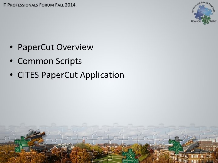 • Paper. Cut Overview • Common Scripts • CITES Paper. Cut Application • Paper. Cut Overview • Common Scripts • CITES Paper. Cut Application