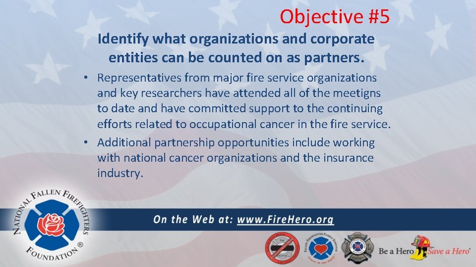 Objective #5 Identify what organizations and corporate entities can be counted on as partners.