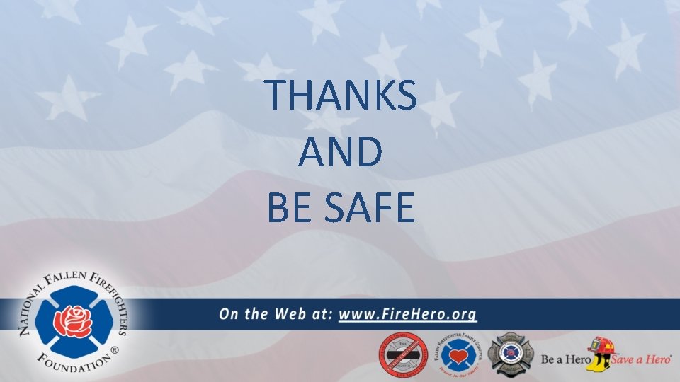 THANKS AND BE SAFE 