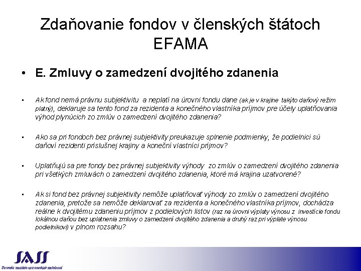 Zdaňovanie fondov v členských štátoch EFAMA • E. Zmluvy o zamedzení dvojitého zdanenia •