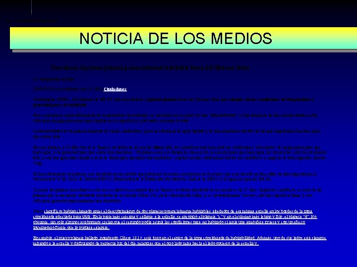NOTICIA DE LOS MEDIOS Descubren el primer planeta potencialmente habitable fuera del Sistema Solar