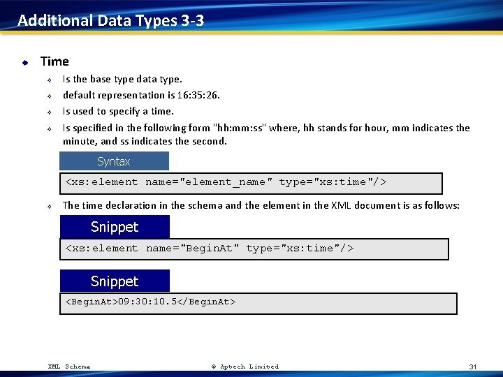 Additional Data Types 3 -3 u Time ² ² Is the base type data