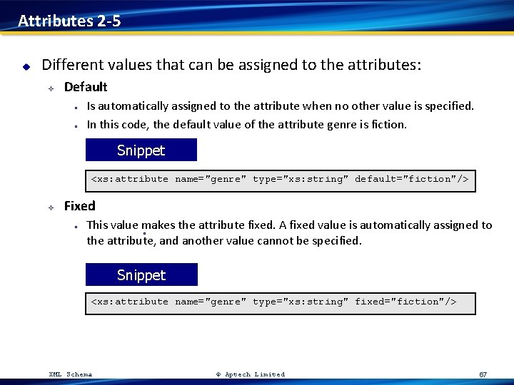 Attributes 2 -5 u Different values that can be assigned to the attributes: ²