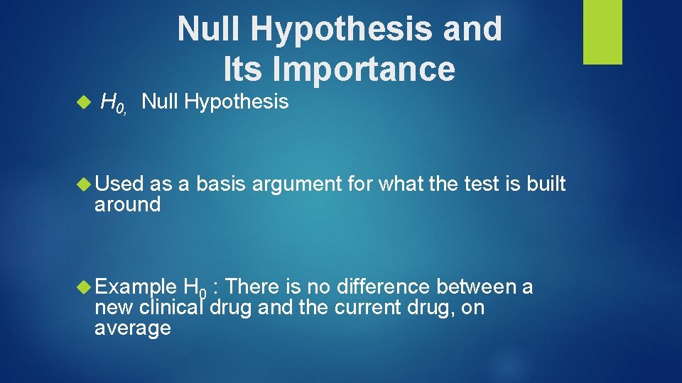 Null Hypothesis and Its Importance H 0, Null Hypothesis Used as a basis argument