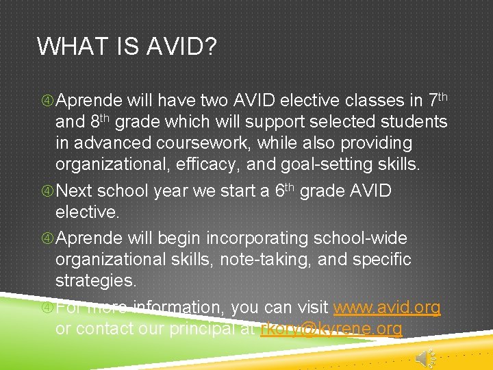 WHAT IS AVID? Aprende will have two AVID elective classes in 7 th and