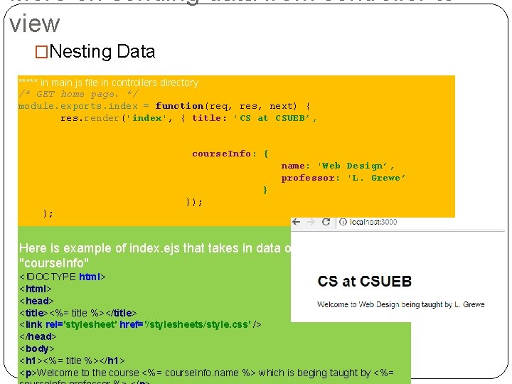 More on sending data from controller to view �Nesting Data ***** in main. js