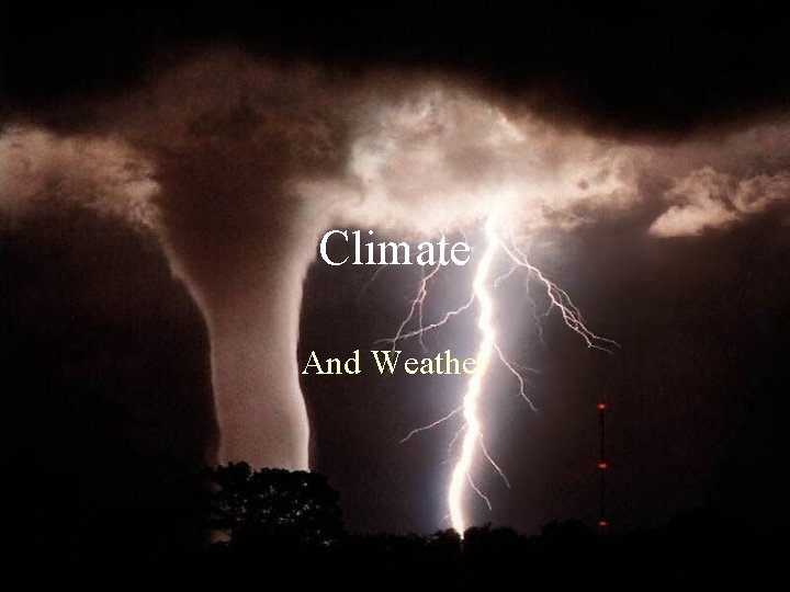 Climate And Weather 