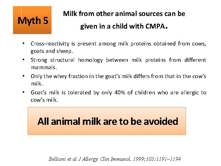 Myth 5 Milk from other animal sources can be given in a child with