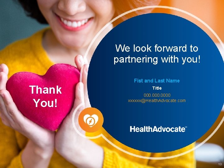 We look forward to partnering with you! Thank You! Fist and Last Name Title We look forward to partnering with you! Thank You! Fist and Last Name Title