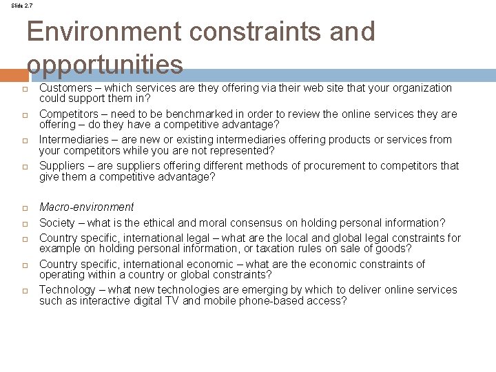 Slide 2. 7 Environment constraints and opportunities Customers – which services are they offering