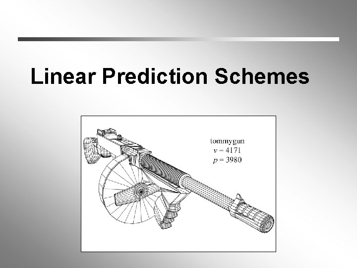 Linear Prediction Schemes 