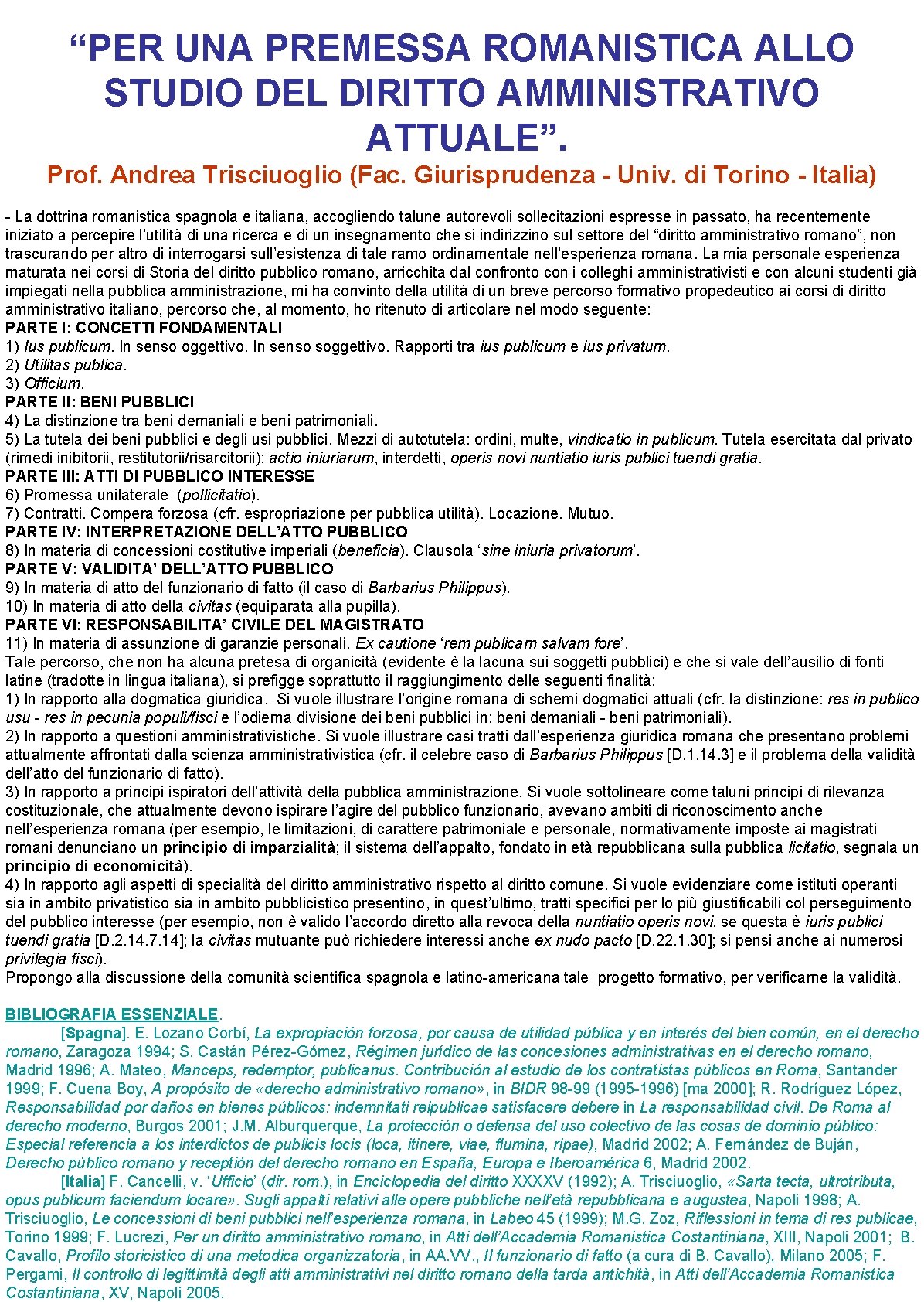 “PER UNA PREMESSA ROMANISTICA ALLO STUDIO DEL DIRITTO AMMINISTRATIVO ATTUALE”. Prof. Andrea Trisciuoglio (Fac.