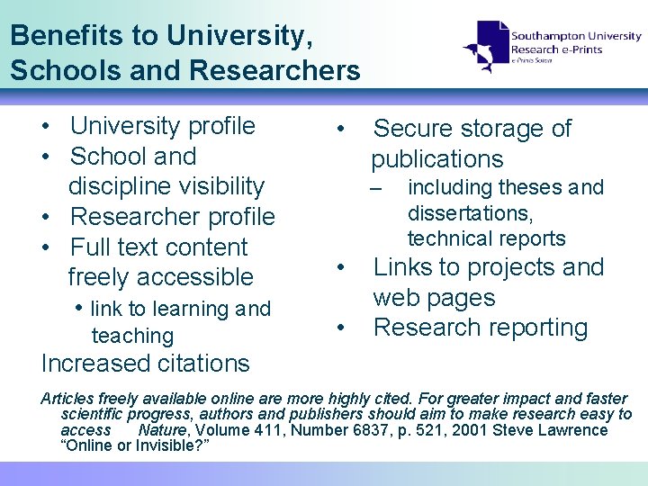 Benefits to University, Schools and Researchers • University profile • School and discipline visibility