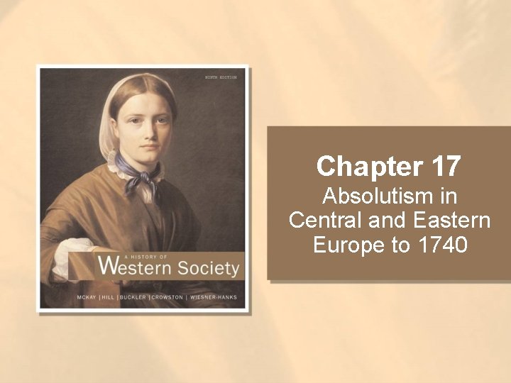 Chapter 17 Absolutism in Central and Eastern Europe to 1740 