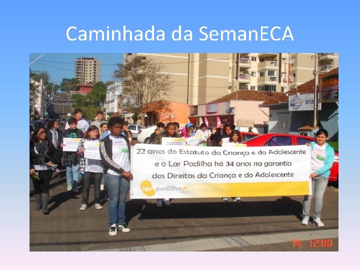 Caminhada da Seman. ECA 