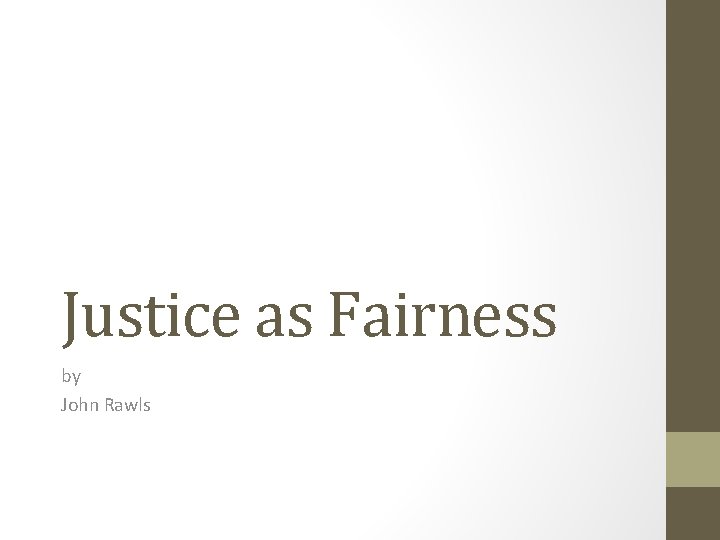Justice as Fairness by John Rawls 