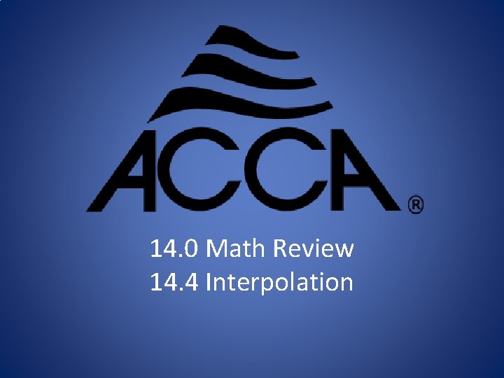 14. 0 Math Review 14. 4 Interpolation 