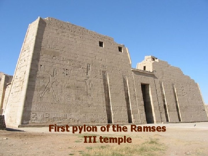 First pylon of the Ramses III temple 