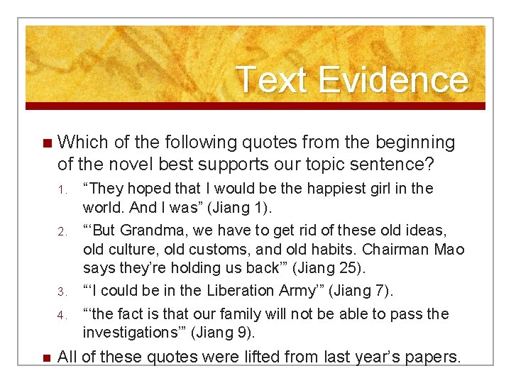 Text Evidence n Which of the following quotes from the beginning of the novel