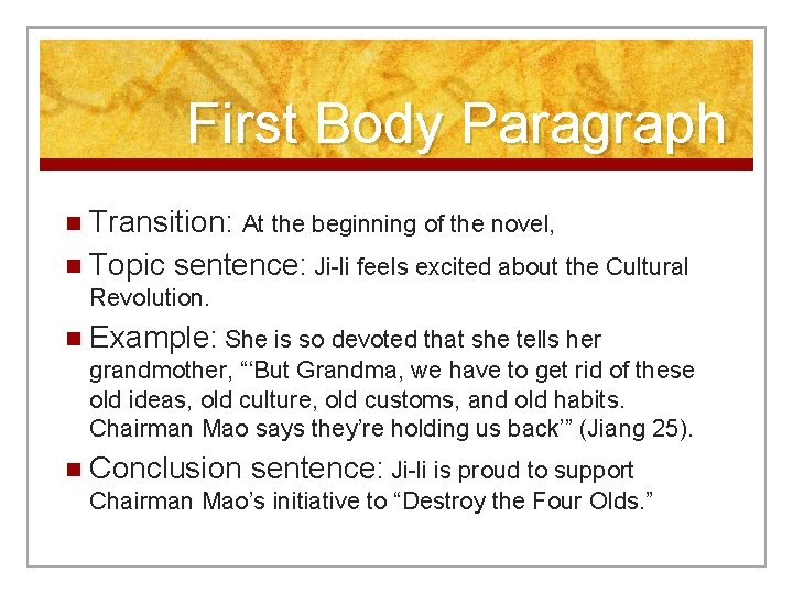 First Body Paragraph n Transition: At the beginning of the novel, n Topic sentence: