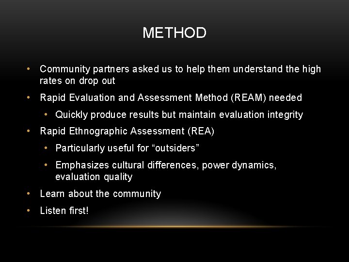 METHOD • Community partners asked us to help them understand the high rates on