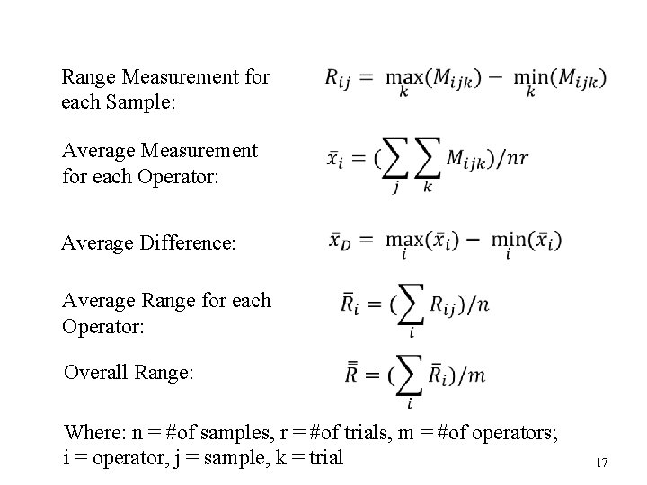 Range Measurement for each Sample: Average Measurement for each Operator: Average Difference: Average Range