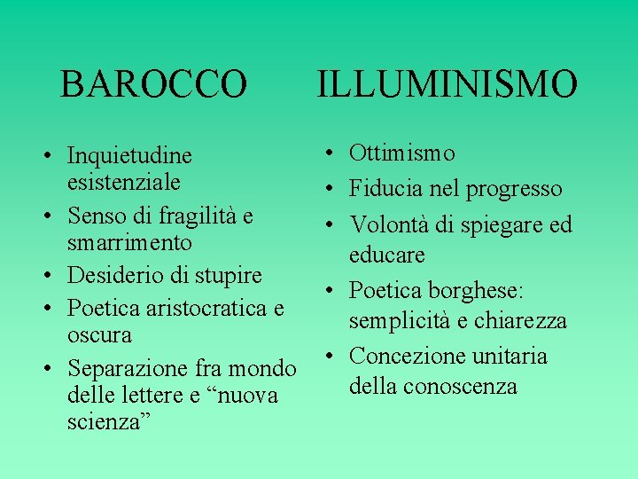 BAROCCO • Inquietudine esistenziale • Senso di fragilità e smarrimento • Desiderio di stupire