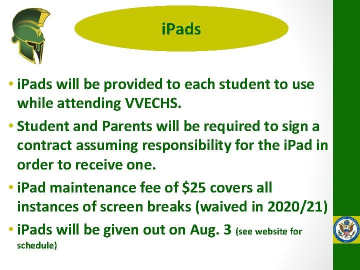 i. Pads • i. Pads will be provided to each student to use while