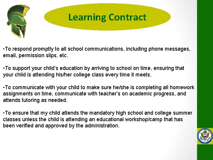 Learning Contract • To respond promptly to all school communications, including phone messages, email,