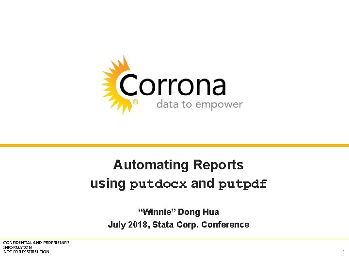 Automating Reports using putdocx and putpdf “Winnie” Dong Hua July 2018, Stata Corp. Conference Automating Reports using putdocx and putpdf “Winnie” Dong Hua July 2018, Stata Corp. Conference