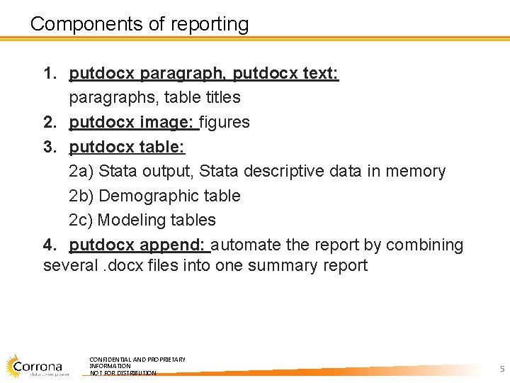 Components of reporting 1. putdocx paragraph, putdocx text: paragraphs, table titles 2. putdocx image: Components of reporting 1. putdocx paragraph, putdocx text: paragraphs, table titles 2. putdocx image: